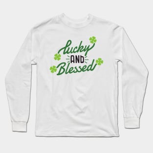 Lucky and Blessed Long Sleeve T-Shirt